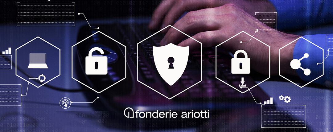 Cybersecurity is a priority: Fonderie Ariotti has obtained the certification for information security